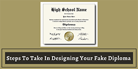 Steps To Take In Designing Your Fake Diploma